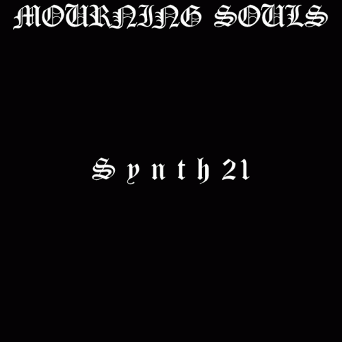 Mourning Souls : Synth 21